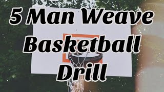 5 Man Weave into 3 on 2  Basketball Practice Drill [upl. by Wallach67]