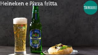 Heineken 00 e Pizza fritta  Food pairing  Drinkabile [upl. by Assil674]