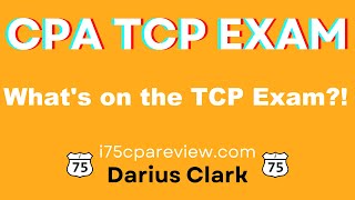 Whats on the 2024 CPA TCP ExamTaxation Compliance and PlanningBy Darius Clark [upl. by Nohtiek]