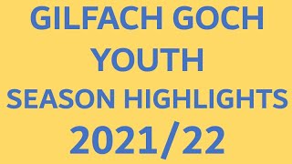 Gilfach Goch Youth Season Highlights 202122 [upl. by Almeeta616]