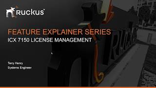 RUCKUS ICX 7150 LICENSE MANAGEMENT [upl. by Sadella]