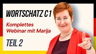 Deutsch Wortschatz C1 Teil 2  Webinar von Marija Dobrovolska [upl. by Aitret]