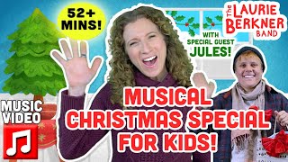 quotA Laurie Berkner Christmas Specialquot feat Jules  Musical Holiday Movie  11 Music Videos [upl. by Benkley]