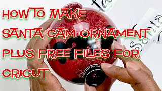 How To Make An Easy Santa Cam Ornament Plus Free SVG [upl. by Fidelia549]