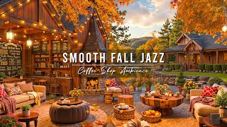 Cozy Fall Coffee Shop Ambience 🍂 Smooth Jazz Instrumental Music with Crackling Fireplace for Relax [upl. by Lawford242]