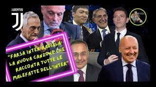 quotFARSA INTER RADIALA LA NUOVA CANZONE CHE RACCONTA TUTTE LE MALEFATTE DELL’INTERquot [upl. by Fredela272]