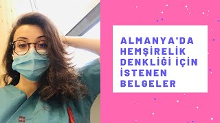 Almanya’da Hemşirelik Denkliğiyle İlgili Gerekli Belgeler [upl. by Notsreik]