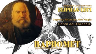 Eliphas Lévi Entre Magia Dogmas y el Misterio de Baphomet [upl. by Sterrett176]