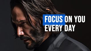 FOCUS ON YOU EVERY DAY  Morning Motivational Speech For Positive Energy [upl. by Georgy]