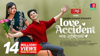 Love Accident  লাভ এ্যাক্সিডেন্ট  Eid Natok 2023  Niloy Heme  Hamed H Noman  Bangla New Natok [upl. by Haran425]