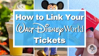 How to Link Disney Tickets to My Disney Experience  Walt Disney World Tips and Tricks [upl. by Pauly]