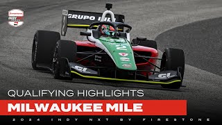 Qualifying Highlights  2024 Milwaukee Mile  INDY NXT by Firestone [upl. by Nnyleuqcaj]