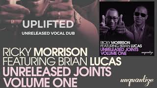 Uplifted Unreleased Vocal  Dub Ricky Morrison Brian Lucas [upl. by Garvin906]