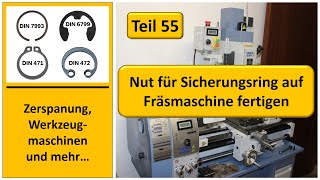 Nut für Sicherungsring auf Fräsmaschine fertigen [upl. by Bacon49]