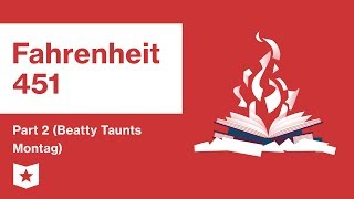 Fahrenheit 451  Part 2 Beatty Taunts Montag  Summary and Analysis  Ray Bradbury [upl. by Suoicerp288]