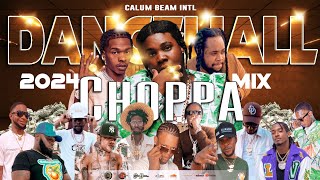 Dancehall Mix 2024 New Dancehall Songs  Choppa  Byron Messia Lil babyMasickaChronic lawPopcaan [upl. by Cavuoto]