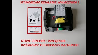 Fotowoltaika wyłącznik pożarowy nowe przepisypierwszy rachunek [upl. by Reinhard]