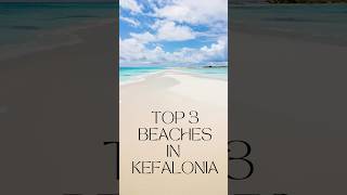 TOP 3 Beaches 🏖️ in Kefalonia summer greece travel [upl. by Prebo435]