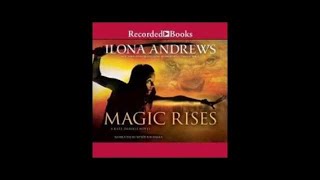 Magic Rises  Kate Daniels 6 by Ilona Andrews Audiobook Full 22 [upl. by Nnayr]