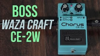 Boss Waza Craft CE2W Chorus Pedal [upl. by Kinelski]