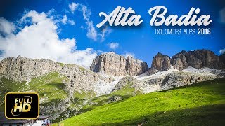 ALTA BADIA  Estate sulle Dolomiti HD  2018 [upl. by Fortunato]