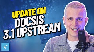 Update on DOCSIS 31 Upstream [upl. by Tarsuss599]