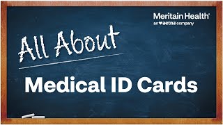 Meritain Health All About Medical ID Cards [upl. by Blondie]