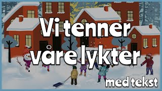 Vi tenner våre lykter mtekst [upl. by Dorina]