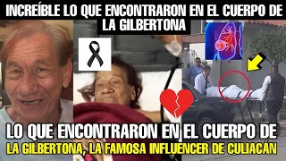 LO QUE ENCONTRARON EN EL CUERPO DE LA GILBERTONA FAMOSA INFLUENCER DE CULIACÁN [upl. by Joye]