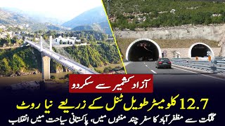 Azad Kashmir To Skardu Tunnel Project  127Km Long Revolutionary Road in Pakistan  Gwadar CPEC [upl. by Neitsabes]