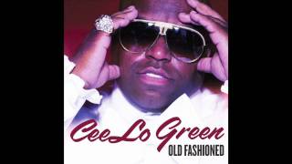 Cee Lo Green  OLD FASHIONED audio [upl. by Teiluj139]