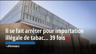 Il se fait arrêter pour importation illégale de tabac 39 fois [upl. by Delaryd507]