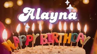 A special birthday song for the name Alayna [upl. by Goldsmith]