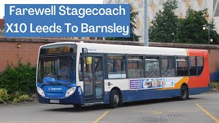 Last Stagecoach Bus To Leeds  Farewell X10 Leeds To Barnsley [upl. by Hawley530]