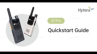 Hytera S1 Pro Quickstart Guide Video [upl. by Nwahsit]