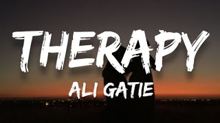 Ali Gatie  Therapy Lyrics [upl. by Natalya]