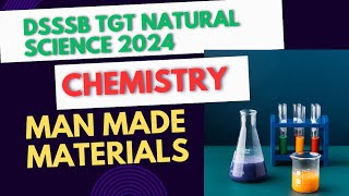 Man Made Material for DSSSB TGT SCIENCE CHEMISTRY dsssbtgtnaturalsciencechemistry [upl. by Nellek]