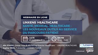 211124  Connectwave  Webinaire  Linxens Healthcare  Les services du parcours patient [upl. by Hairahcaz]