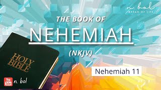 Nehemiah 11  NKJV Audio Bible with Text BREAD OF LIFE [upl. by Reeba868]