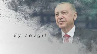 Recep Tayyip Erdoğan quotEy Sevgiliquot SezaiKarakoç [upl. by Demmer]