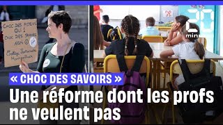 « Choc des savoirs »  Cest quoi cette réforme annoncée par Attal dont les profs ne veulent pas [upl. by Lybis922]