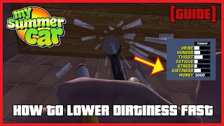 My Summer Car  How to lower Dirtiness fast GUIDE  Ogygia Vlogs🇺🇸 [upl. by Elleinwad]