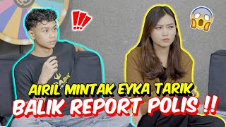 AIREL MINTAK EYKA TARIK BALIK REPORT POLIS   HAKIM DEDAH HAFIZ ADA AWEK [upl. by Yggep]