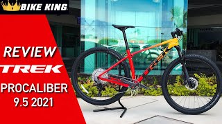 REVIEW TREK PROCALIBER 95 2021  Y LES MOSTRAMOS LA MISMA MTB PERO YA MODIFICADA CON TOPES DE GAMA [upl. by Nefets2]