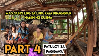 Part 4 MGA anak subrang nasaktan sa ginawa ng nanay nila pinagawan namin ng kusina wow nakatayo na [upl. by Dnalra]