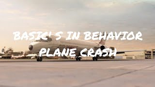 Plane crash song  Basic s in BEHAVIOR [upl. by Llener]