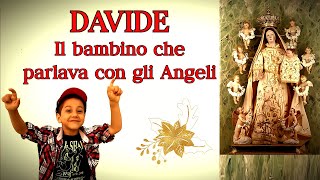 Davide il bambino che parlava con gli Angeli [upl. by Mylo]