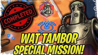 Wat Tambor Special Mission COMPLETED Separatist Might Geonosis Territory Battles  SWGoH [upl. by Bonnie]