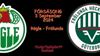 FÖRSÄSONG 2024  RÖGLE VS FRÖLUNDA  3 SEPTEMBER 2024 [upl. by Lauryn266]