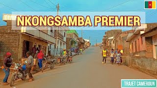 Balade dans les rues de NKONGSAMBA PREMIER  Trajet Cameroun [upl. by Akinwahs]